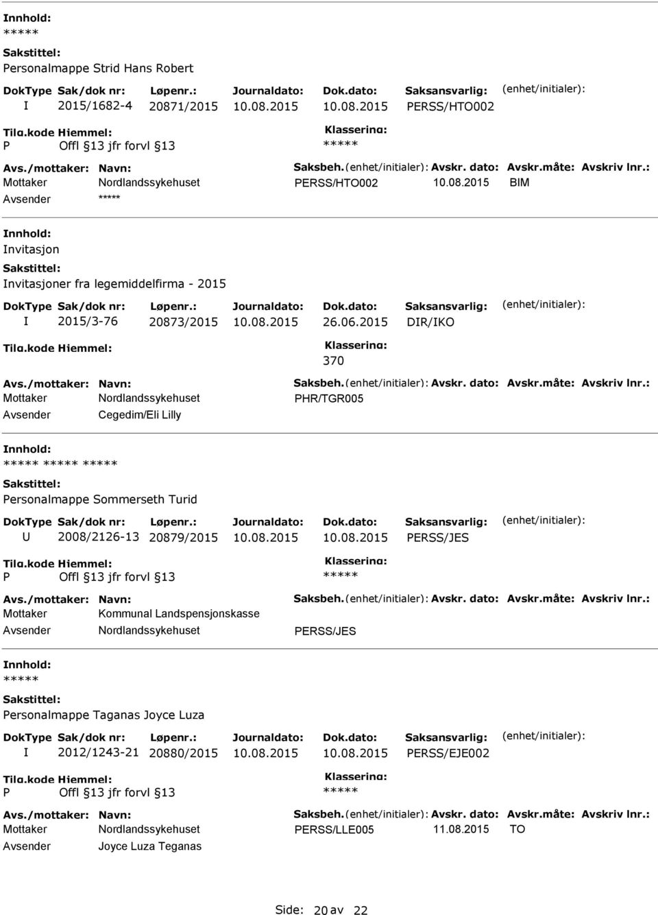 2015 DR/KO 370 HR/TGR005 Cegedim/Eli Lilly ersonalmappe Sommerseth Turid 2008/6-13 20879/2015 ERSS/JES