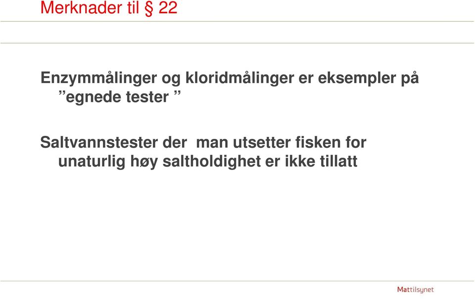 tester Saltvannstester der man utsetter