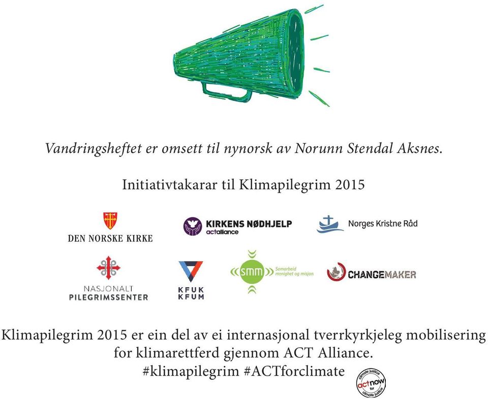 ein del av ei internasjonal tverrkyrkjeleg mobilisering for