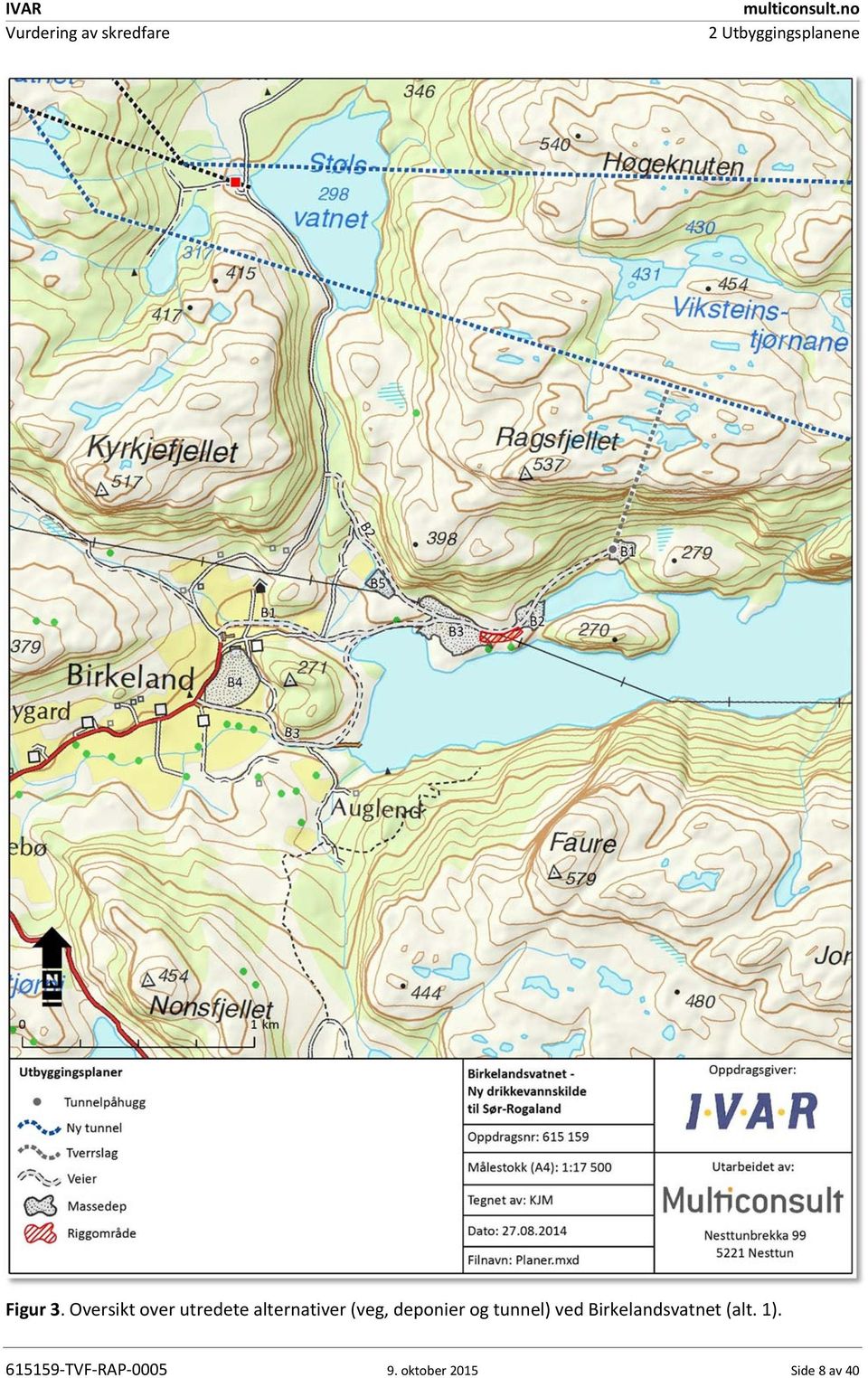 deponier og tunnel) ved Birkelandsvatnet