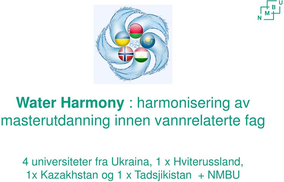 4 universiteter fra Ukraina, 1 x