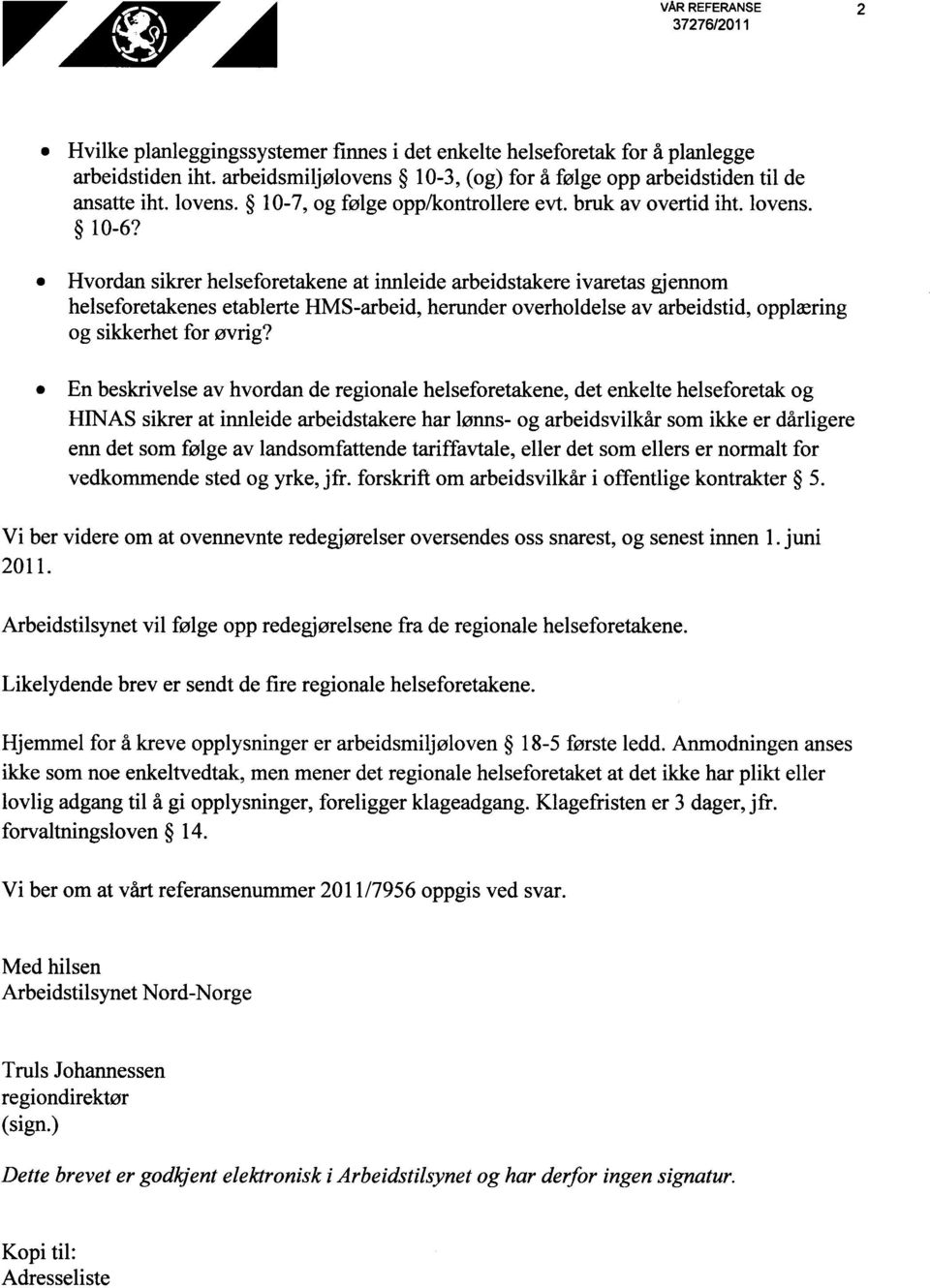 Hvordan sikrer helseforetakene at innleide arbeidstakere ivaretas gjennom helseforetakenes etablerte HMS-arbeid, herunder overholdelse av arbeidstid, opplæring og sikkerhet for øvrig?