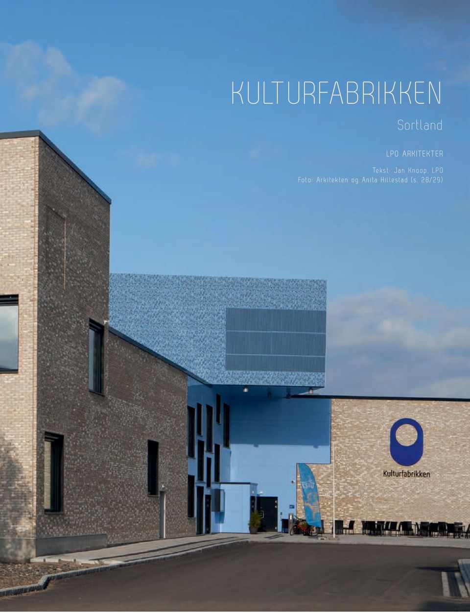 Knoop, LPO Foto: Arkitekten