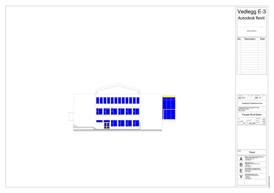 Tegningsformat: Date: Saksbehandler: Tegnet av: Kontrolert av: FAV AHS EA TEGNINGS STATUS: Tilbud A SIVILARKITEKTER Espen Aursand Arkitektkontor MNAL NPA Robrygga