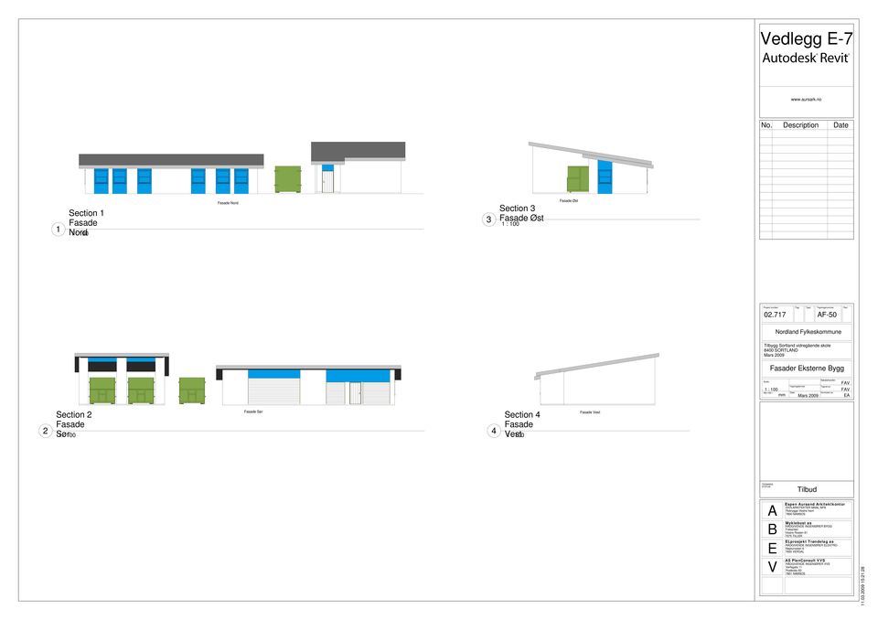 Saksbehandler: Tegnet av: Kontrolert av: FAV FAV EA 2 Section 2 Fasade Sør 1 : 100 Fasade Sør 4 Section 4 Fasade Vest 1 : 100 Fasade Vest TEGNINGS STATUS: Tilbud A SIVILARKITEKTER Espen Aursand