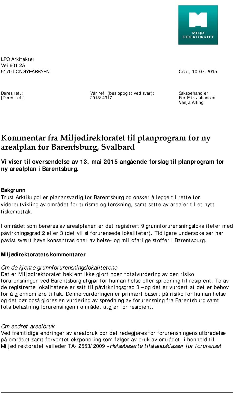13. mai 2015 angående forslag til planprogram for ny arealplan i Barentsburg.