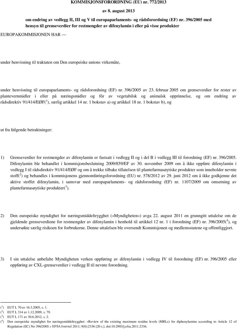 henvisning til europaparlaments- og rådsforordning (EF) nr. 96/2005 av 2.