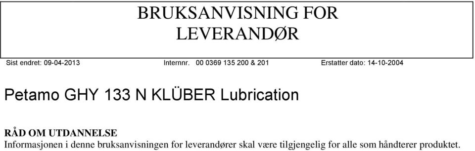 leverandører skal være