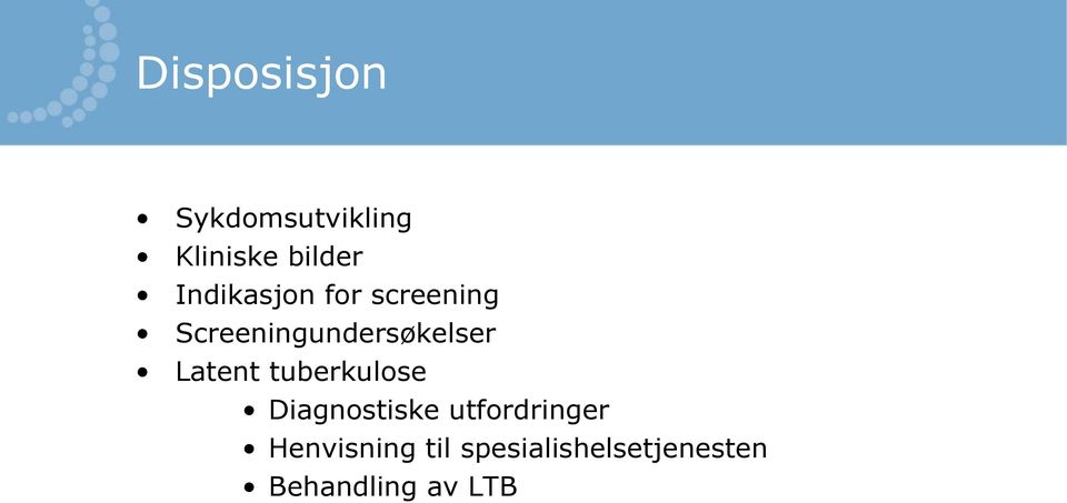 Latent tuberkulose Diagnostiske utfordringer