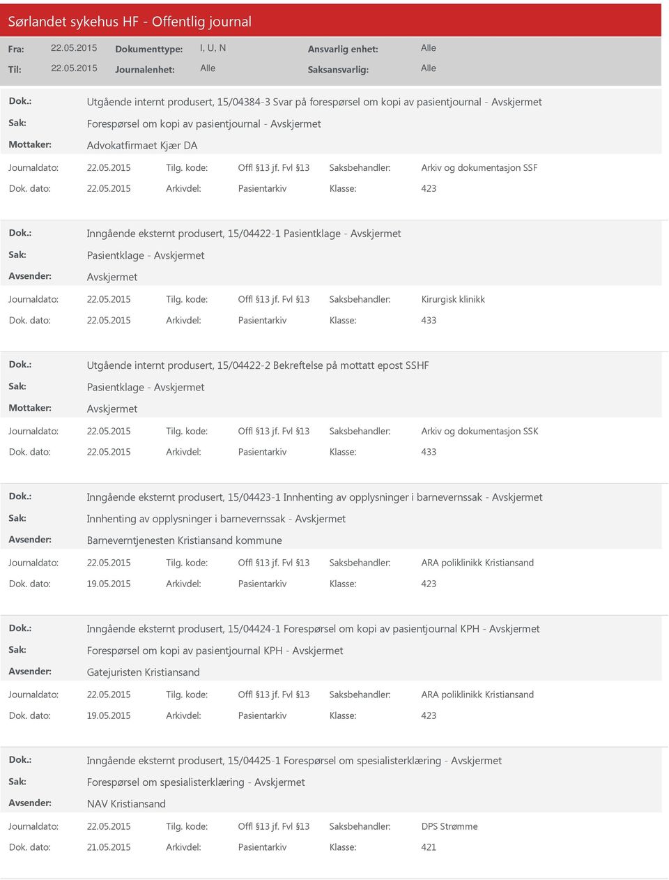 dato: Arkivdel: Pasientarkiv 433 tgående internt produsert, 15/04422-2 Bekreftelse på mottatt epost SSHF Pasientklage - Dok.