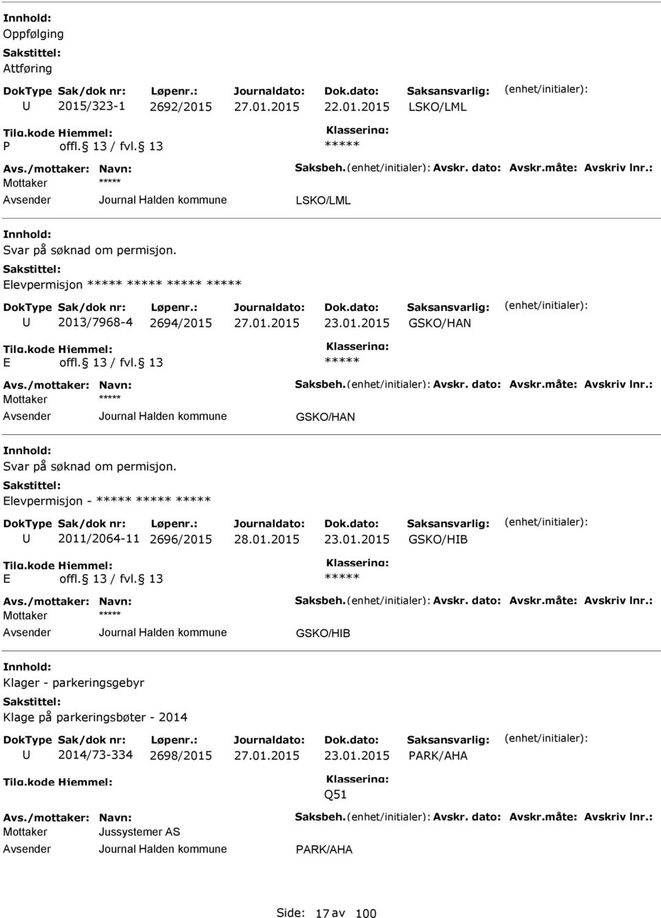 levpermisjon - 2011/2064-11 2696/2015 GSKO/HIB GSKO/HIB Klager - parkeringsgebyr Klage på