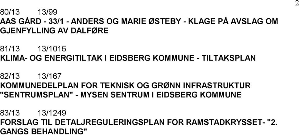 KOMMUNEDELPLAN FOR TEKNISK OG GRØNN INFRASTRUKTUR "SENTRUMSPLAN" - MYSEN SENTRUM I EIDSBERG