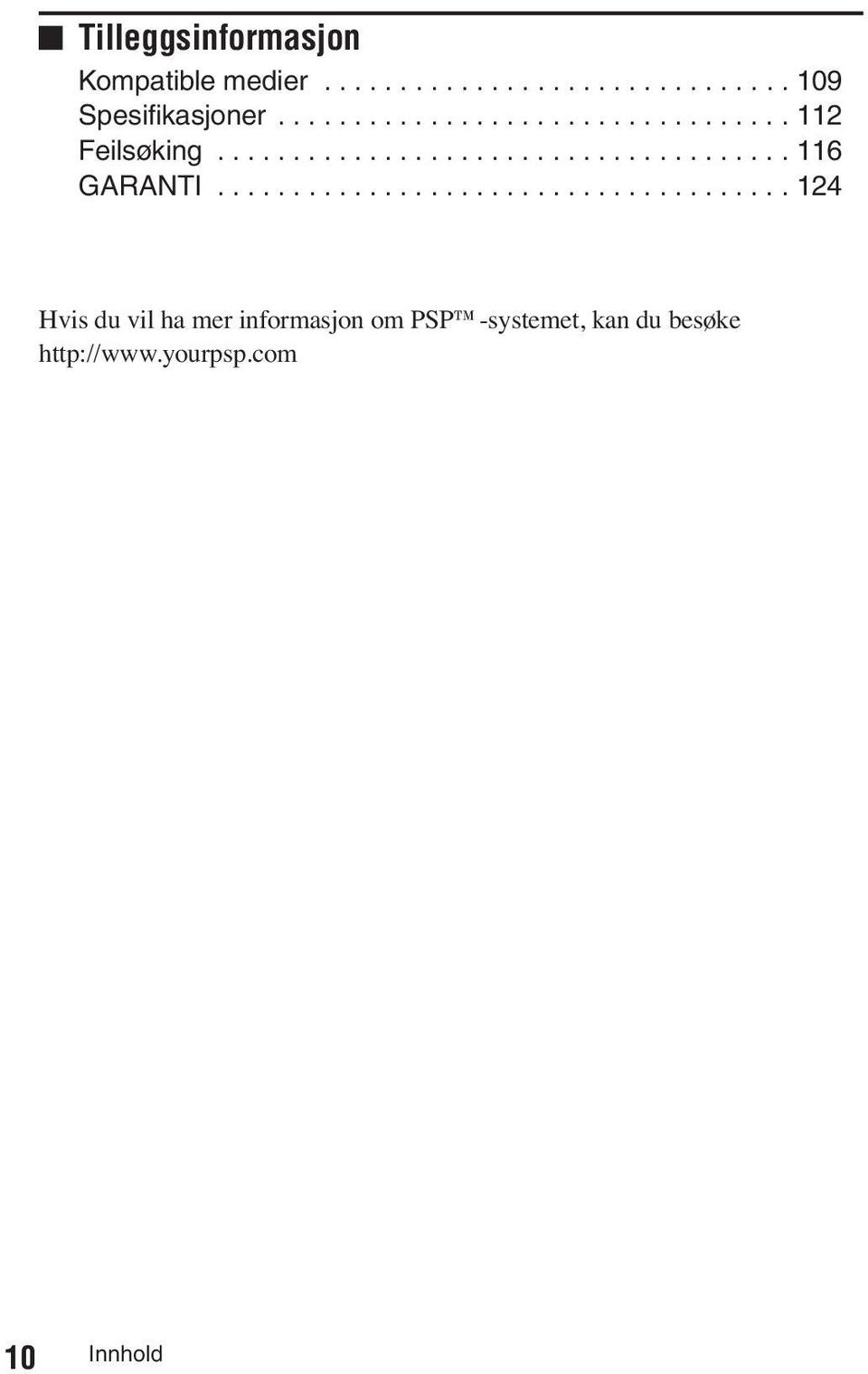 ..................................... 124 Hvis du vil ha mer informasjon om PSP -systemet, kan du besøke http://www.