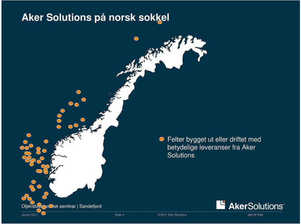 eller driftet med betydelige