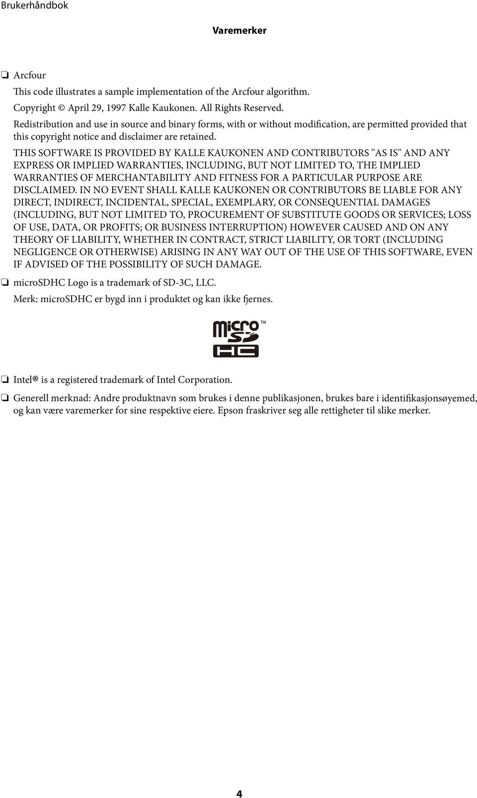 THIS SOFTWARE IS PROVIDED BY KALLE KAUKONEN AND CONTRIBUTORS ''AS IS'' AND ANY EXPRESS OR IMPLIED WARRANTIES, INCLUDING, BUT NOT LIMITED TO, THE IMPLIED WARRANTIES OF MERCHANTABILITY AND FITNESS FOR