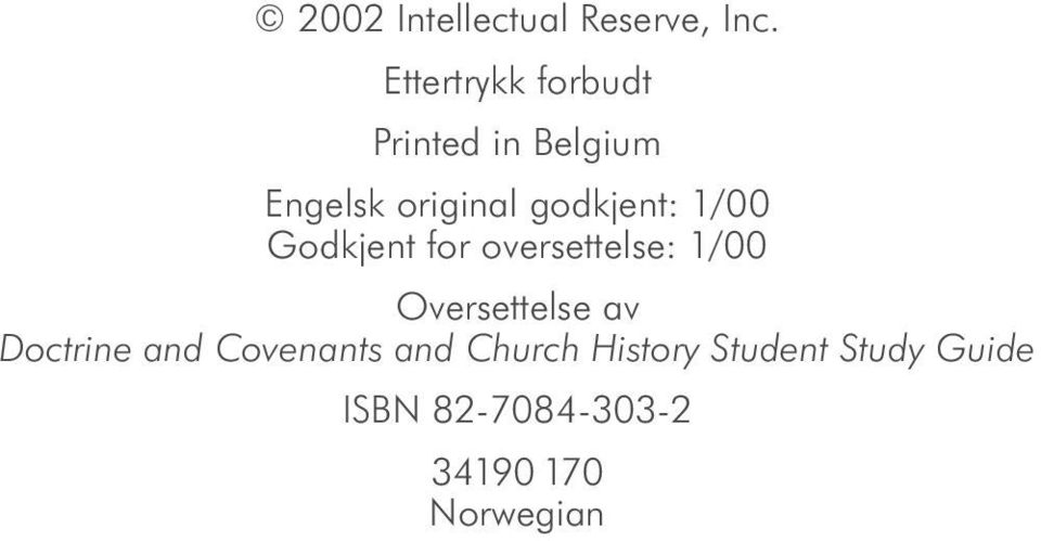 godkjent: 1/00 Godkjent for oversettelse: 1/00 Oversettelse av