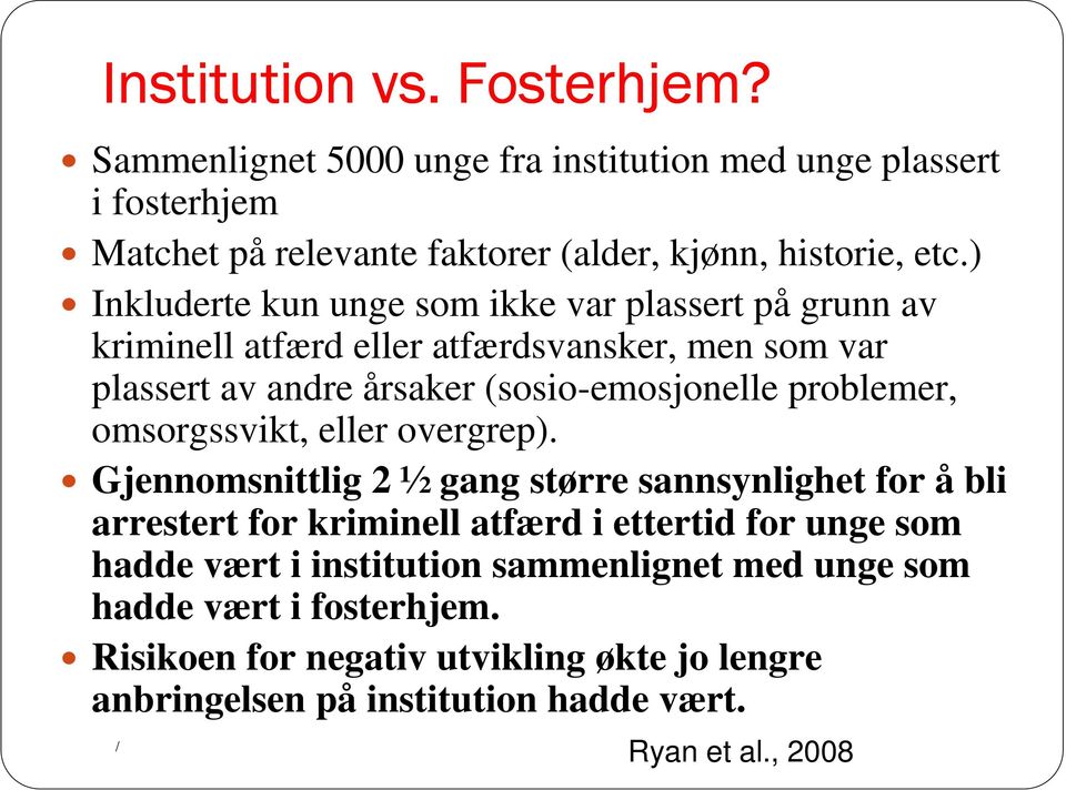 problemer, omsorgssvikt, eller overgrep).