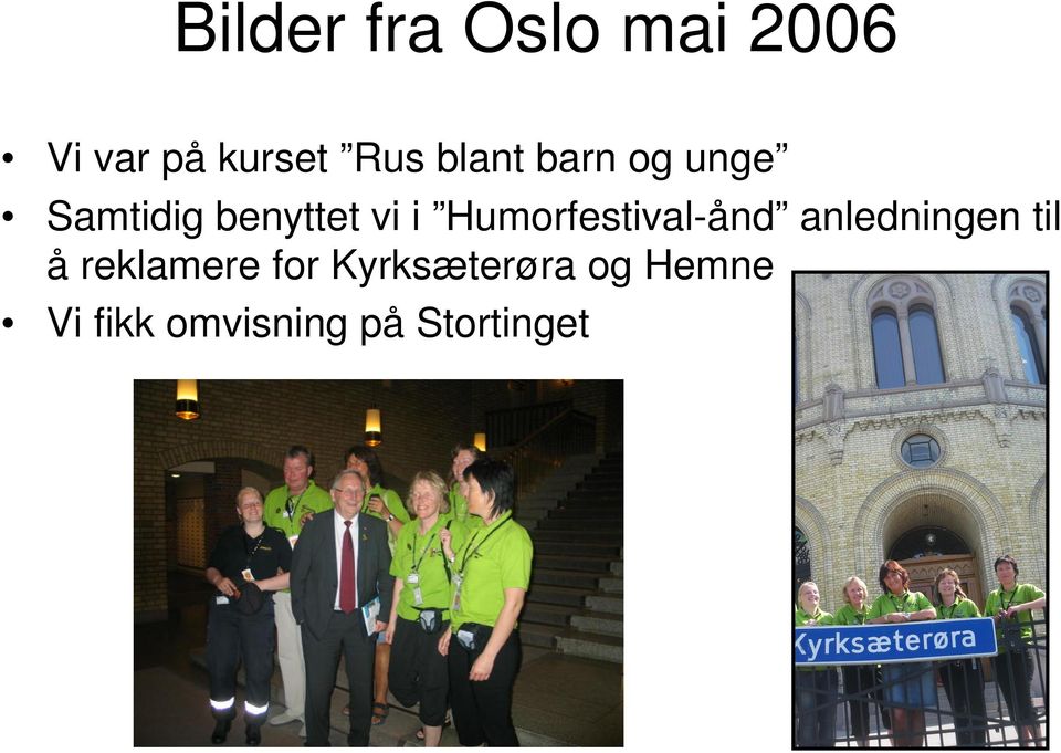 Humorfestival-ånd anledningen til å reklamere