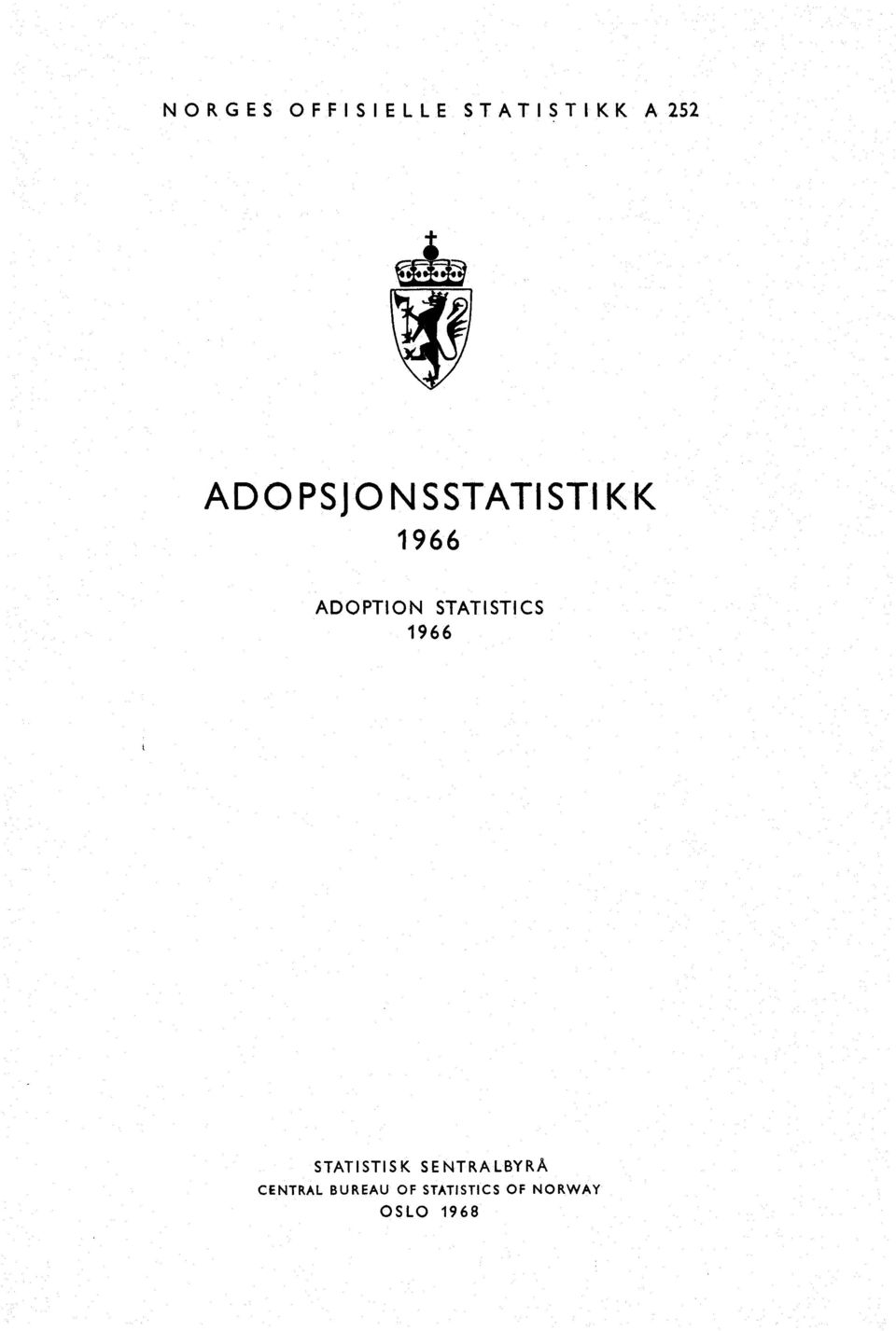 STATISTICS 966 STATISTISK SENTRALBYRÅ