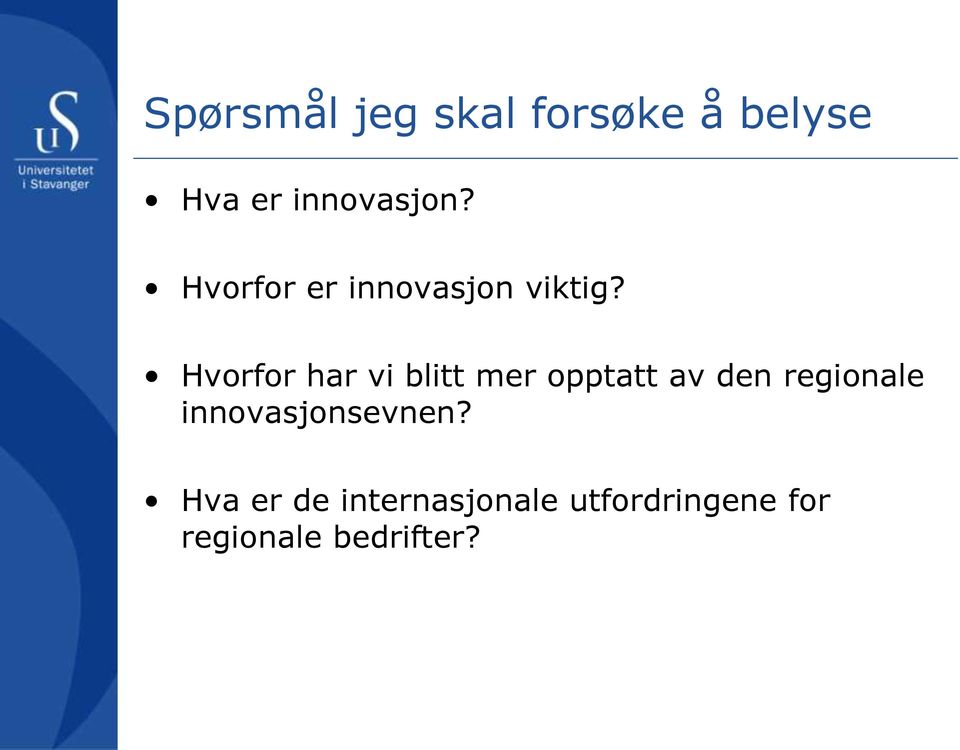 Hvorfor har vi blitt mer opptatt av den regionale