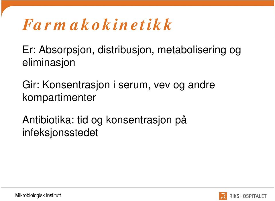 Konsentrasjon i serum, vev og andre