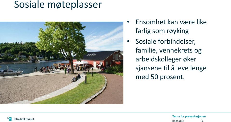 vennekrets og arbeidskolleger øker sjansene til å