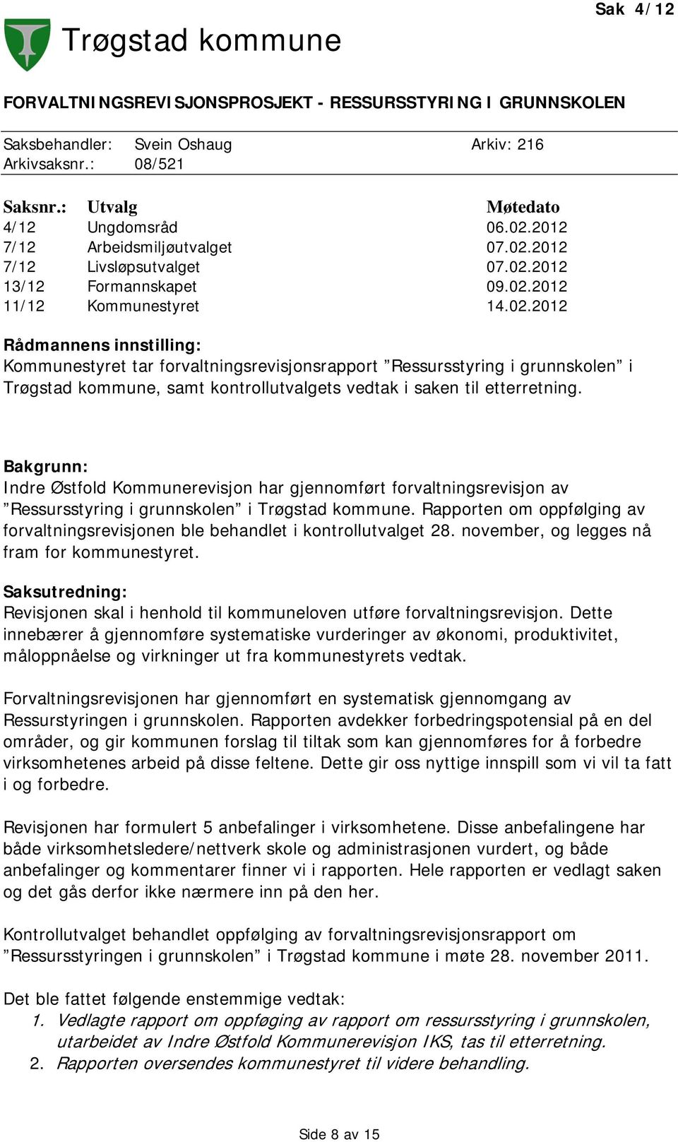2012 7/12 Livsløpsutvalget 07.02.