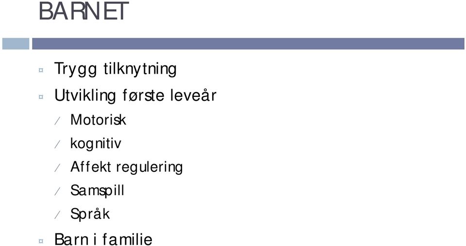 Motorisk kognitiv Affekt