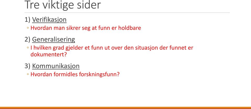 gjelder et funn ut over den situasjon der funnet er