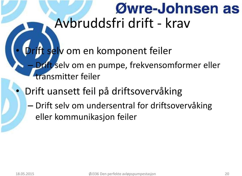 på driftsovervåking Drift selv om undersentral for driftsovervåking