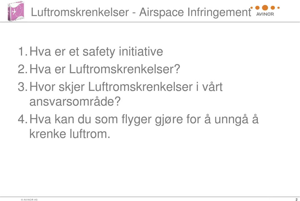 Hva er Luftromskrenkelser? 3.