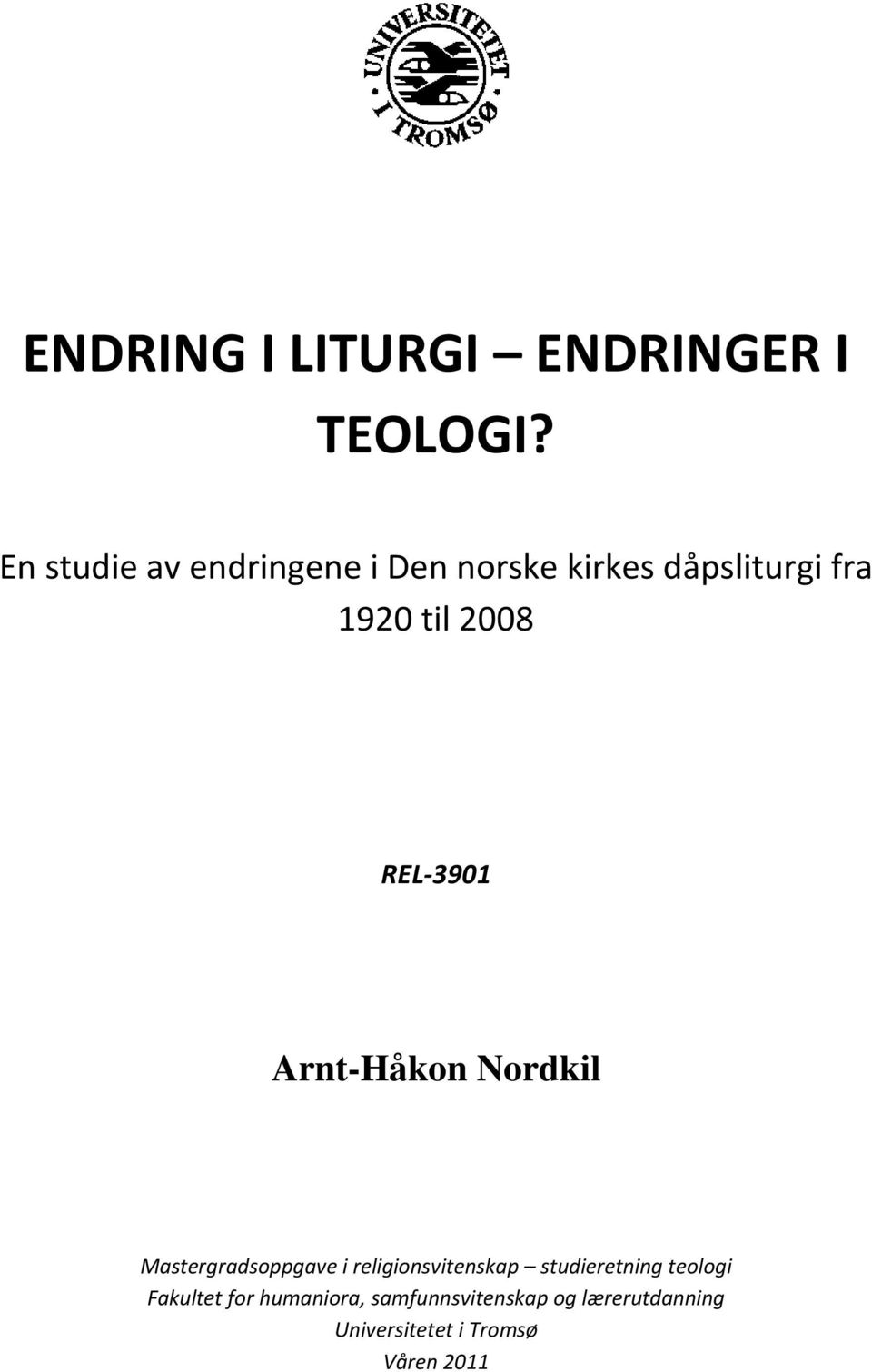 REL-3901 Arnt-Håkon Nordkil Mastergradsoppgave i religionsvitenskap