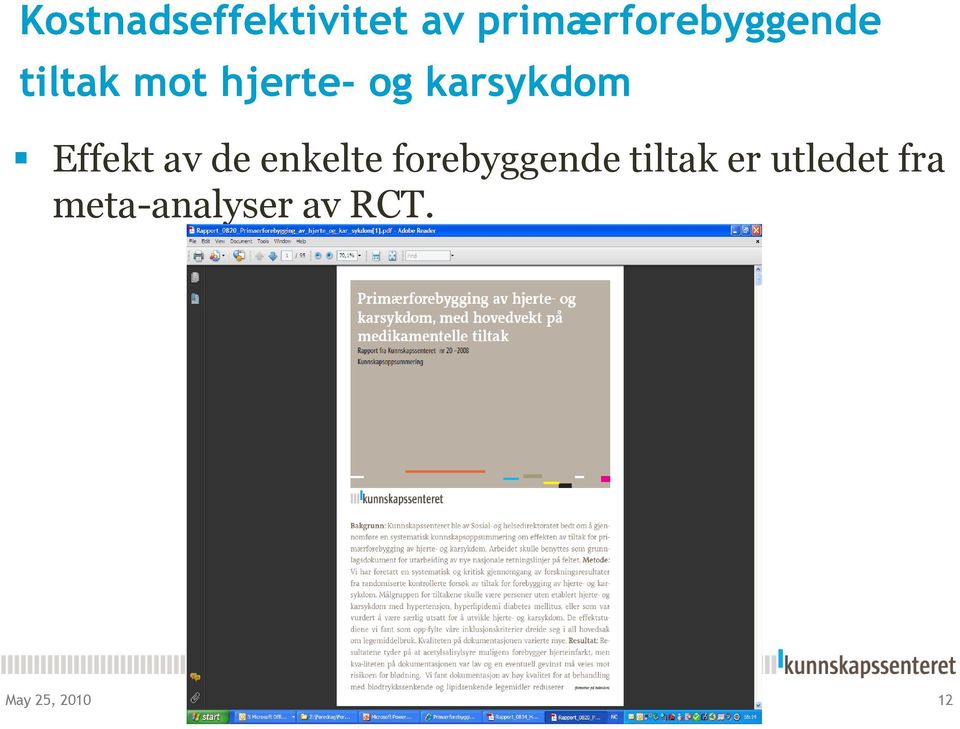 karsykdom Effekt av de enkelte