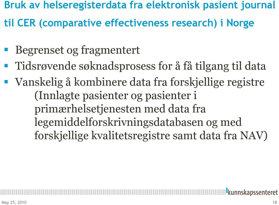 kombinere data fra forskjellige registre (Innlagte pasienter og pasienter i primærhelsetjenesten med