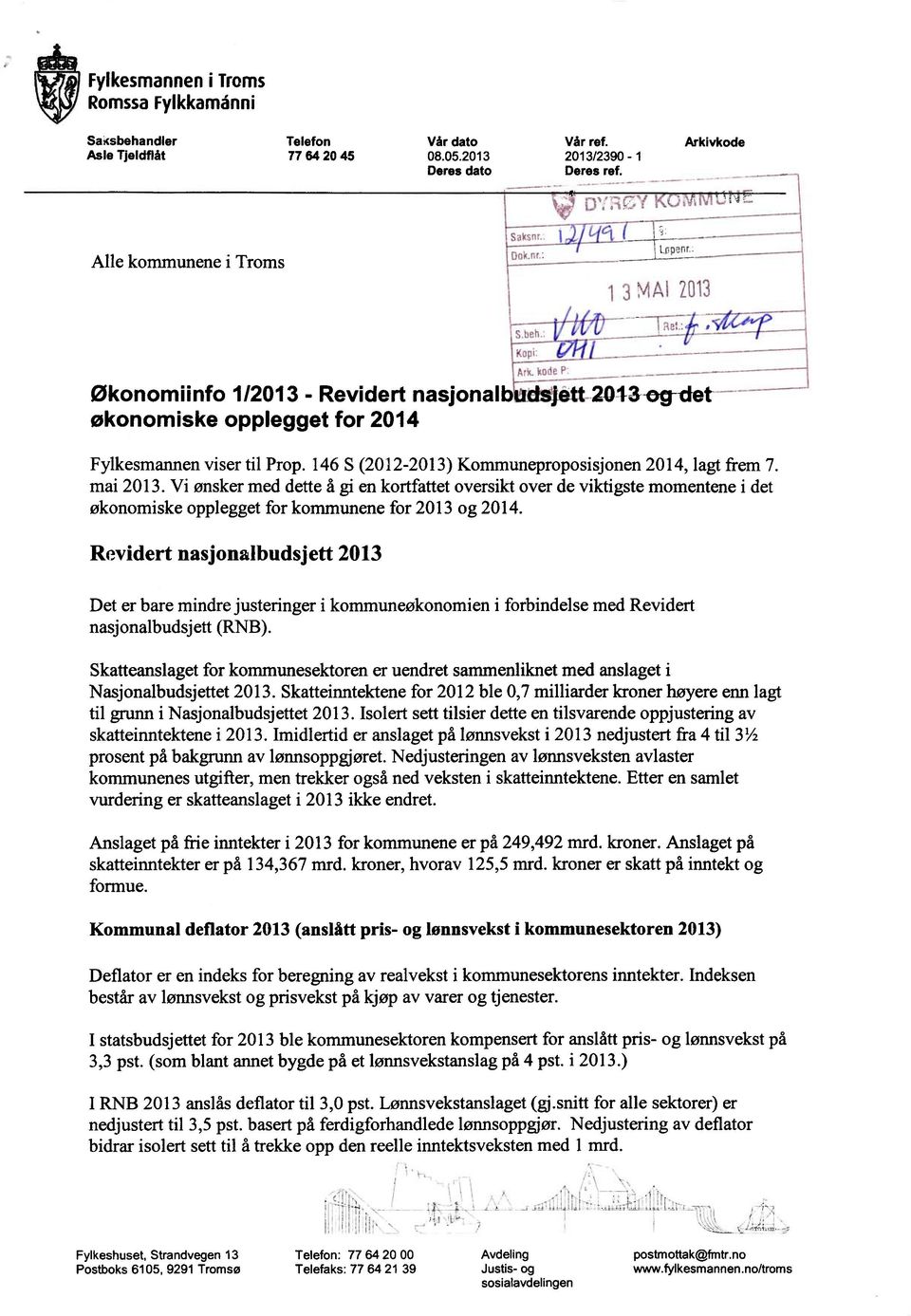 146 S (2012-2013) Kommuneproposisjonen 2014, lagt frem 7. mai 2013.