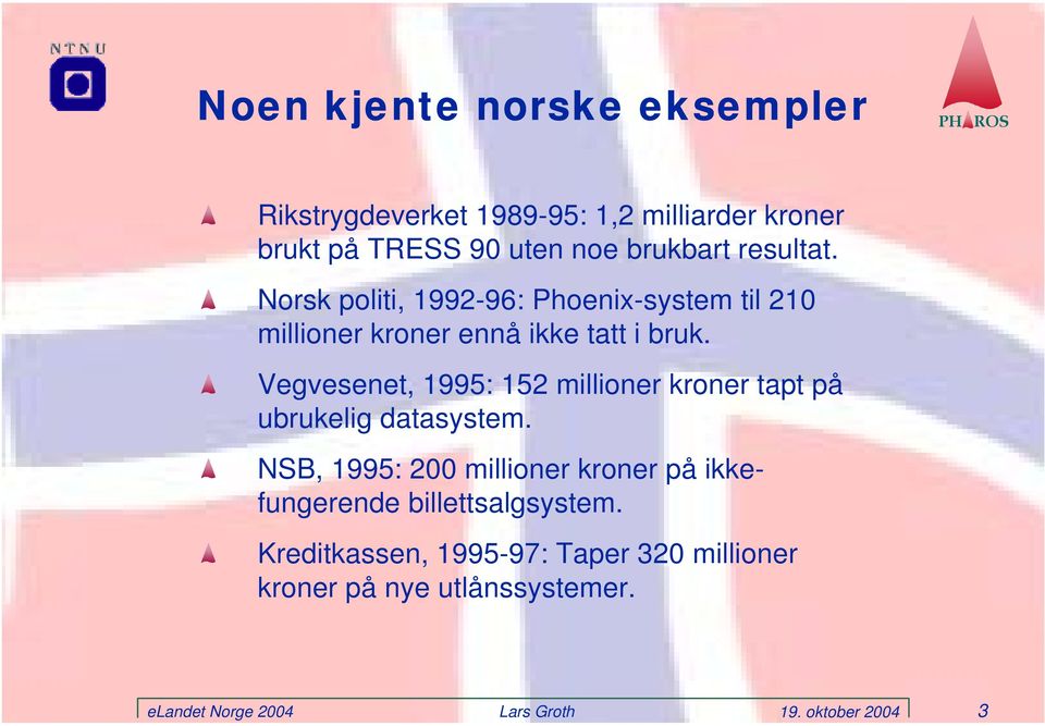 noe brukbart resultat. Norsk politi, 1992-96: Phoenix-system til 210 millioner kroner ennå ikke tatt i bruk.