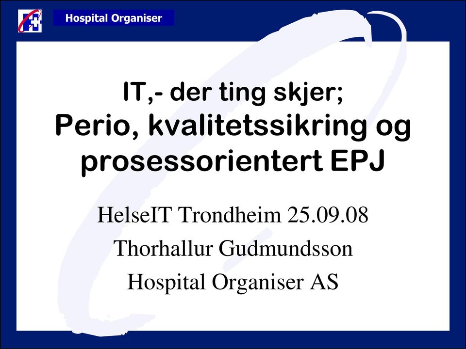 prosessorientert EPJ HelseIT