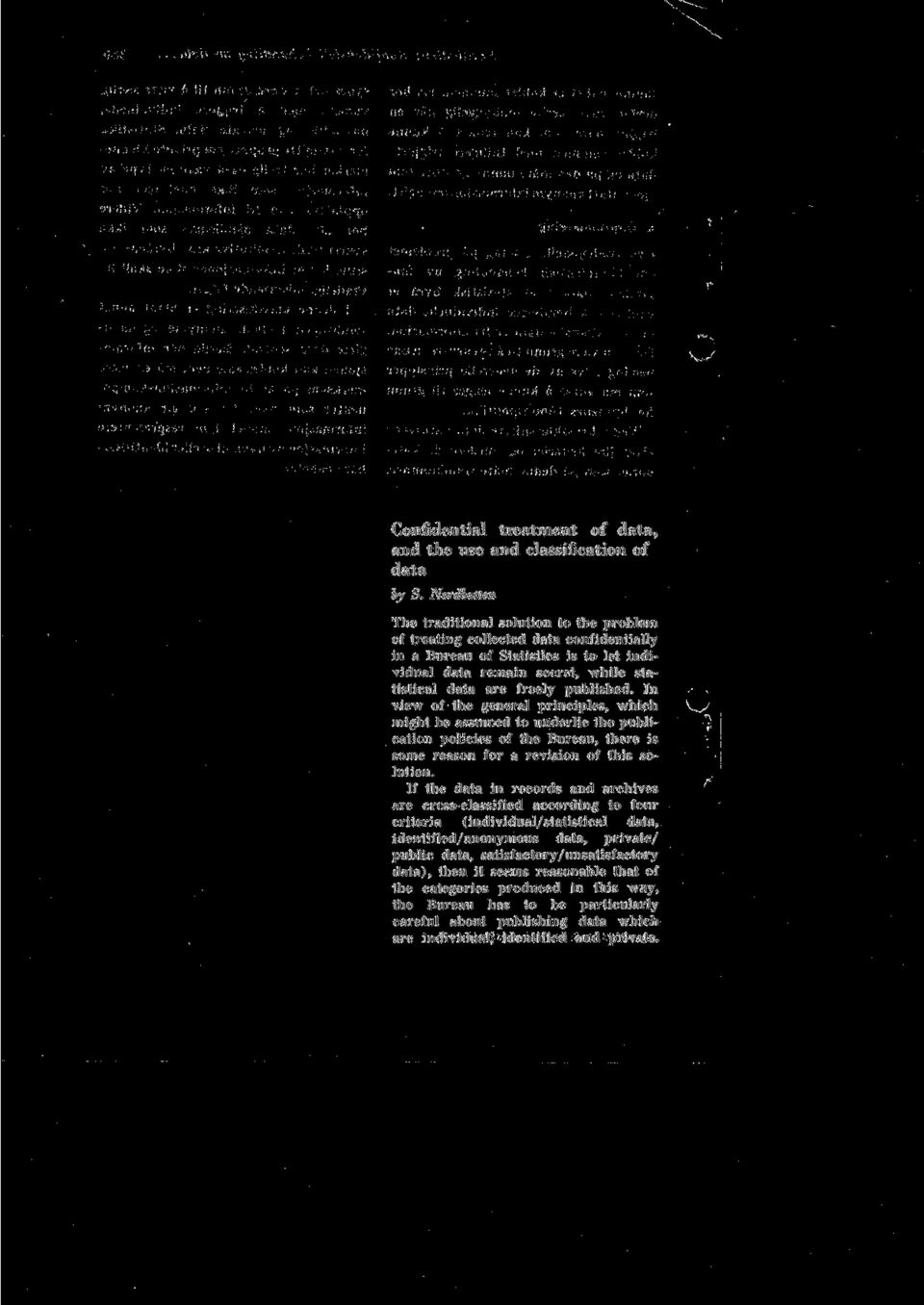 published. In view of the general principles, which might be assumed to underlie the publication policies of the Bureau, there is some reason for a revision of this solution.