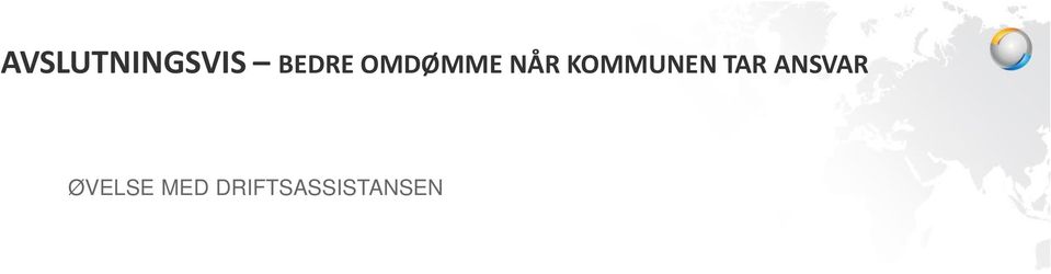 Omdømme = opplevelse +/- forventninger God varsling er kanskje en konsekvens av god internkontroll?