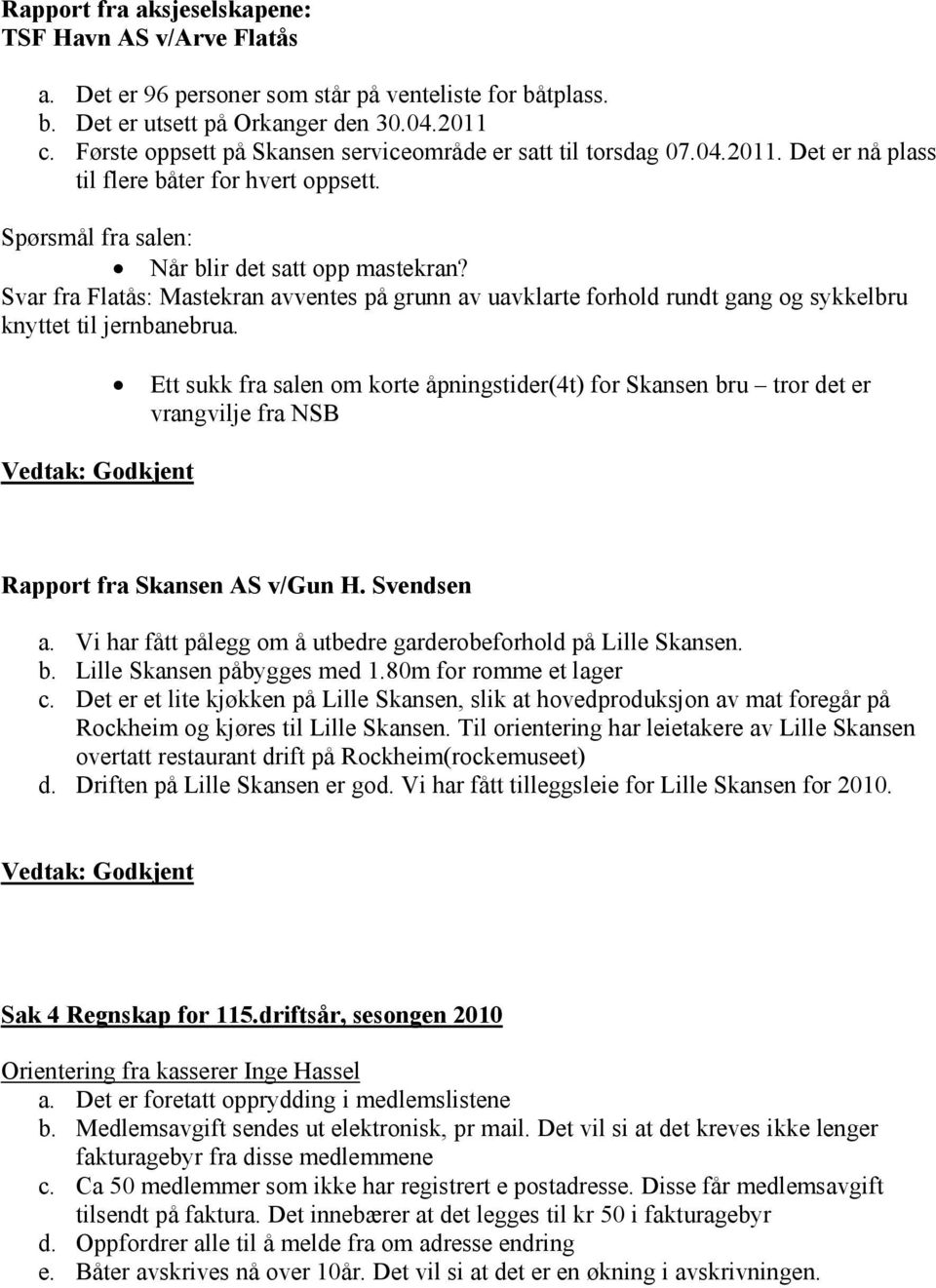 Svar fra Flatås: Mastekran avventes på grunn av uavklarte forhold rundt gang og sykkelbru knyttet til jernbanebrua.