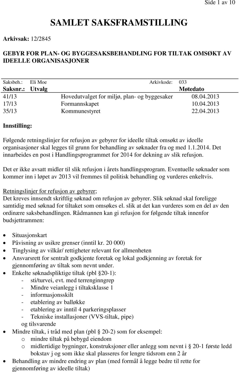 2013 17/13 Formannskapet 10.04.