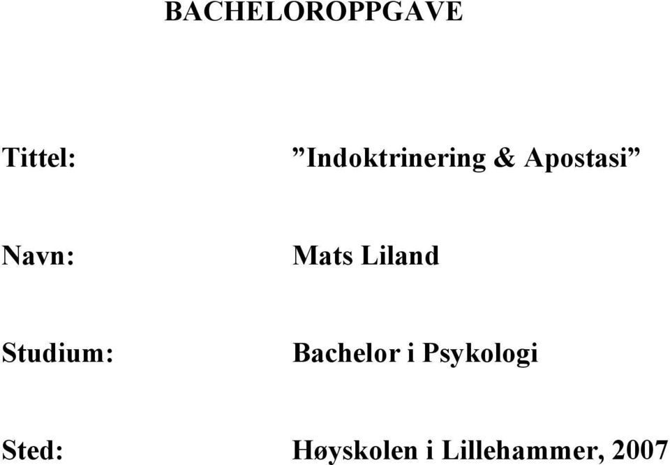 Mats Liland Studium: Bachelor i