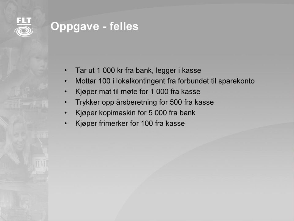 møte for 1 000 fra kasse Trykker opp årsberetning for 500 fra kasse