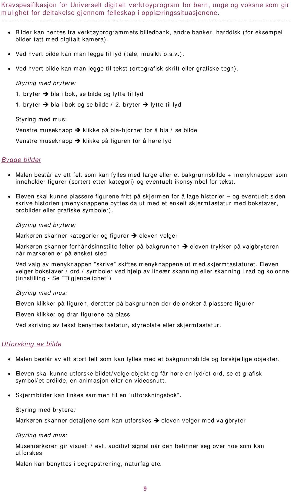 bryter bla i bok, se bilde og lytte til lyd 1. bryter bla i bok og se bilde / 2.