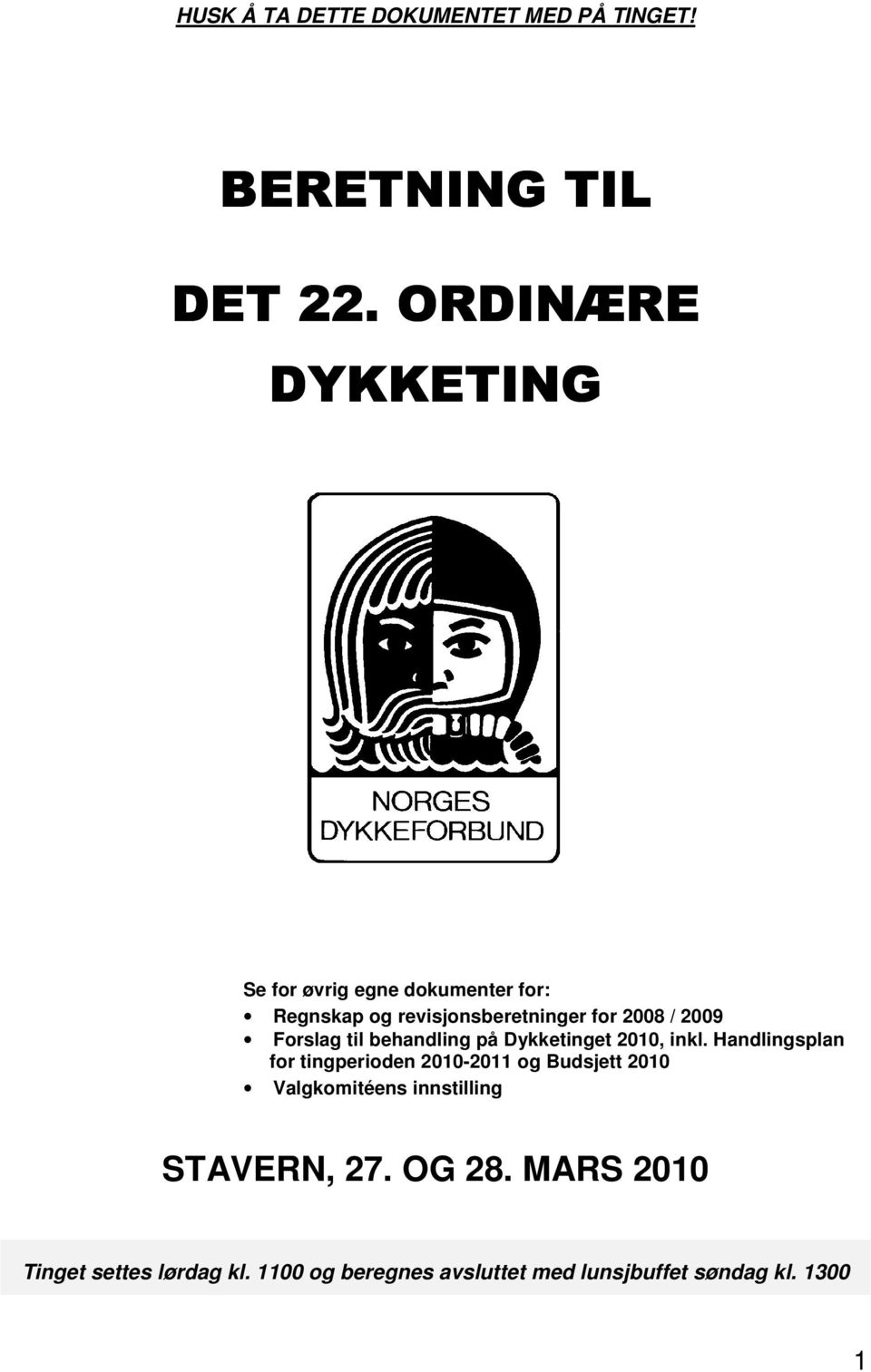 Forslag til behandling på Dykketinget 2010, inkl.