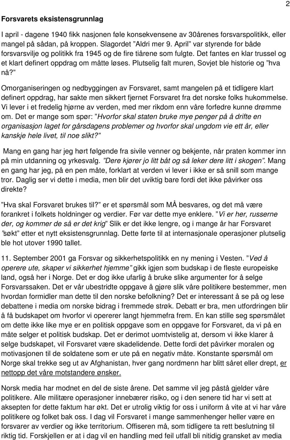 Plutselig falt muren, Sovjet ble historie og hva nå?