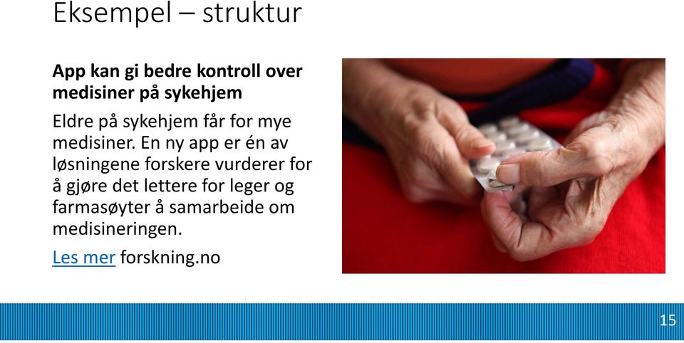 En ny app er én av løsningene forskere vurderer for å gjøre det