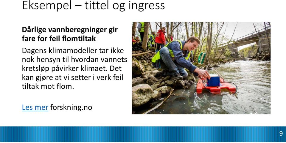 til hvordan vannets kretsløp påvirker klimaet.