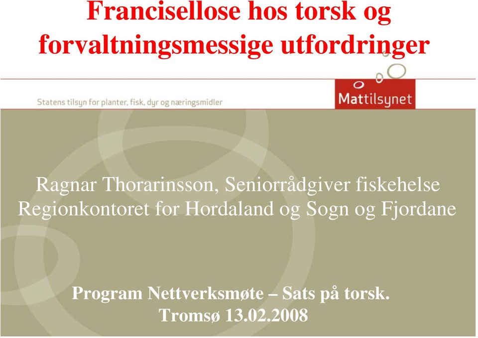 fiskehelse Regionkontoret for Hordaland og Sogn og