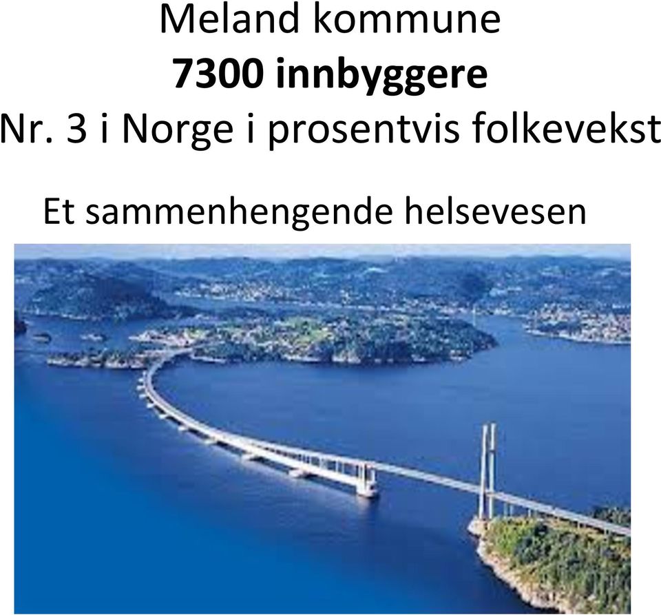 3 i Norge i prosentvis